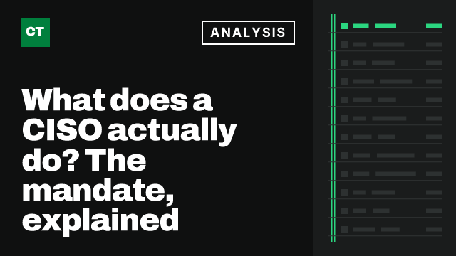 CISO Tribune analysis card: What does a CISO actually do? The mandate, explained