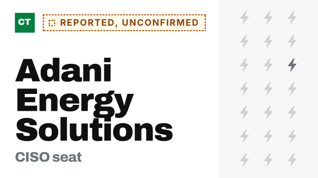 CISO Tribune company record: Adani Energy Solutions, appointment reported, not yet confirmed