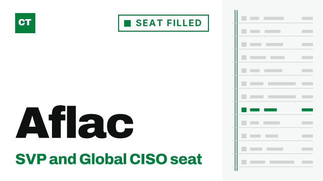 CISO Tribune company record: Aflac, seat filled, since July 2026