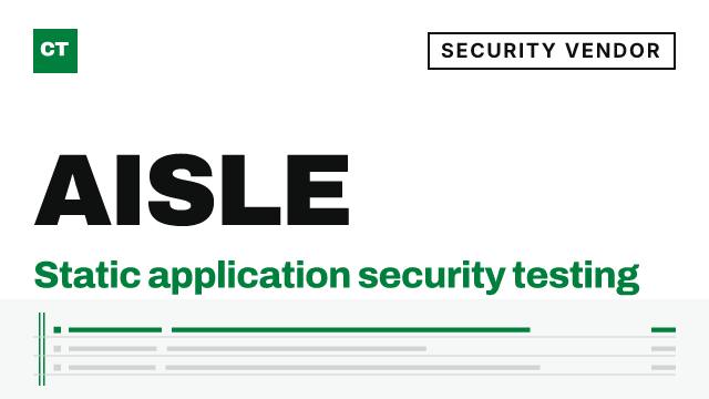 CISO Tribune company record: AISLE, security vendor (Static application security testing)