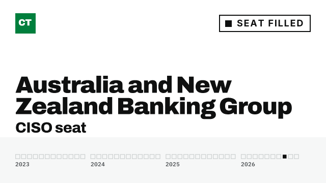CISO Tribune company record: Australia and New Zealand Banking Group, seat filled, since August 2026