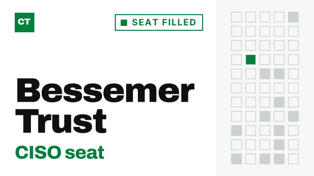 CISO Tribune company record: Bessemer Trust, seat filled, since July 2026