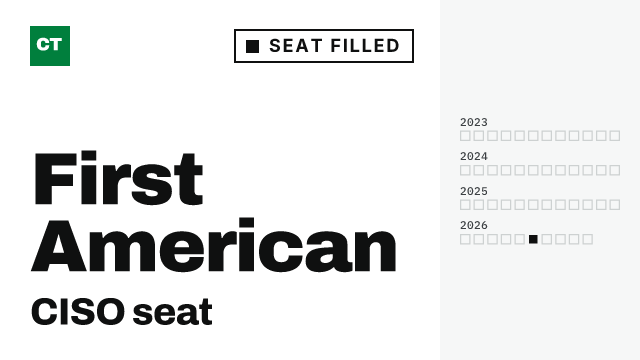 CISO Tribune company record: First American, seat filled, since June 2026