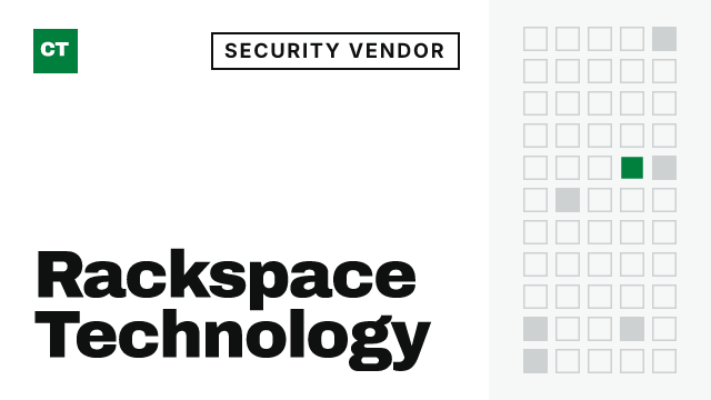 CISO Tribune company record: Rackspace Technology, security vendor (Managed security service providers)