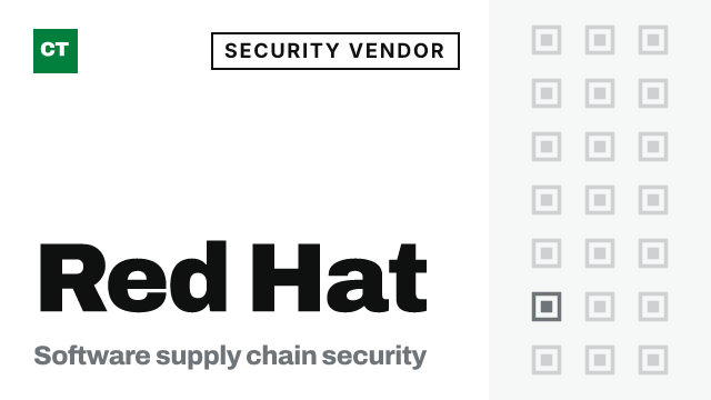 CISO Tribune company record: Red Hat, security vendor (Software supply chain security)