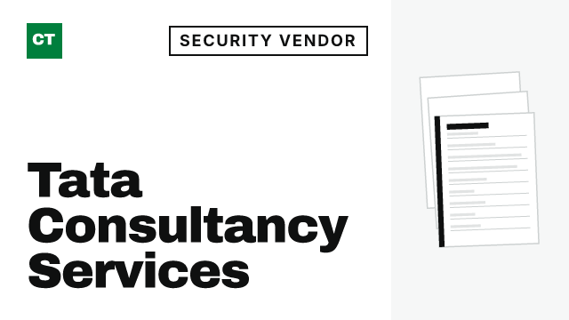 CISO Tribune company record: Tata Consultancy Services, security vendor (Security consulting and advisory)
