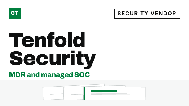 CISO Tribune company record: Tenfold Security, security vendor (MDR and managed SOC)