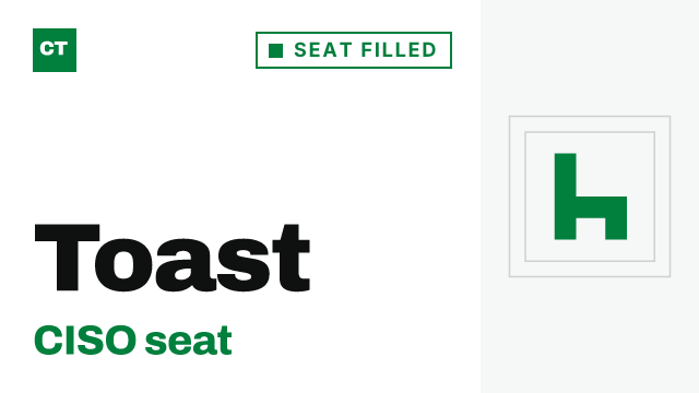 CISO Tribune company record: Toast, seat filled, since June 2026