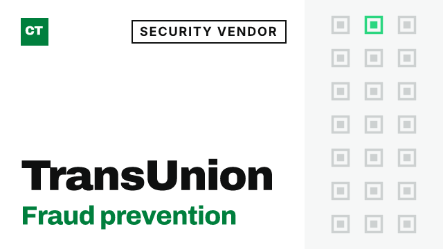 CISO Tribune company record: TransUnion, security vendor (Fraud prevention)