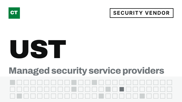 CISO Tribune company record: UST, security vendor (Managed security service providers)