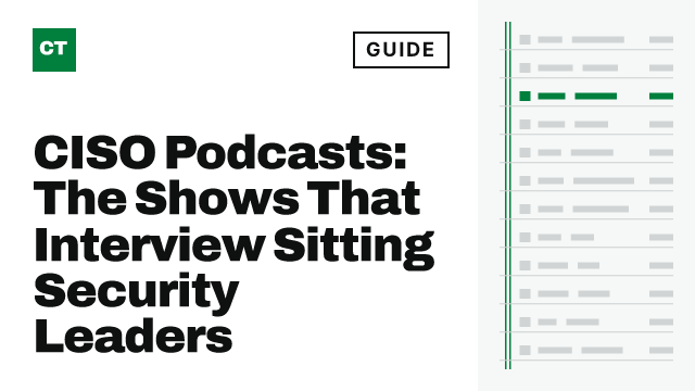 CISO Tribune guide card: CISO Podcasts: The Shows That Interview Sitting Security Leaders
