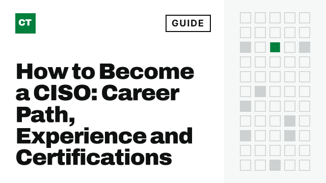 CISO Tribune guide card: How to Become a CISO: Career Path, Experience and Certifications
