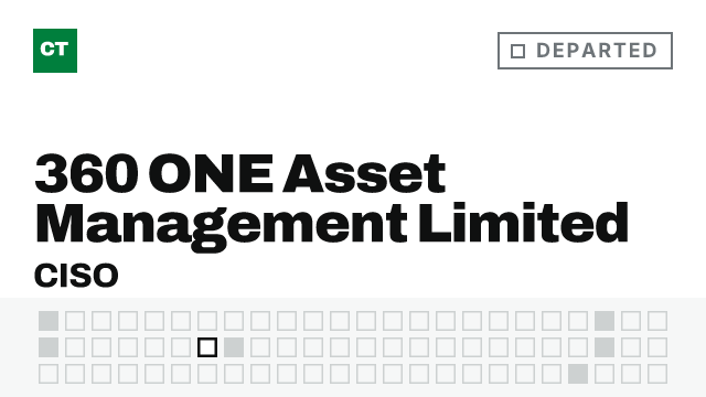 CISO Tribune record card: 360 ONE Asset Management Limited CISO departs