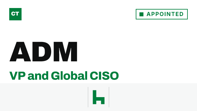 CISO Tribune record card: ADM appoints VP and Global CISO