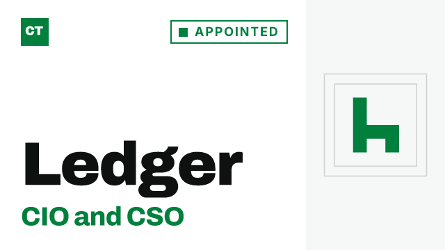 CISO Tribune record card: Ledger appoints CIO and CSO