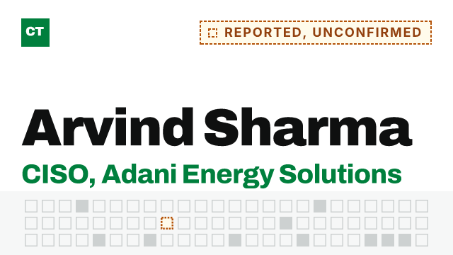 CISO Tribune executive record: Arvind Sharma, reported as CISO at Adani Energy Solutions, not yet confirmed
