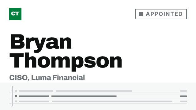 CISO Tribune executive record: Bryan Thompson, CISO at Luma Financial