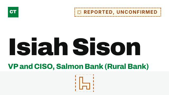 CISO Tribune executive record: Isiah Sison, reported as VP and CISO at Salmon Bank (Rural Bank), not yet confirmed