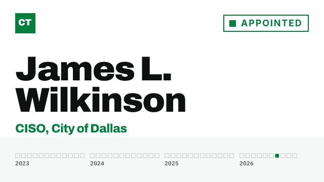 CISO Tribune executive record: James L. Wilkinson, CISO at City of Dallas