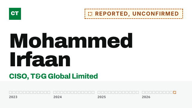 CISO Tribune executive record: Mohammed Irfaan, reported as CISO at T&G Global Limited, not yet confirmed