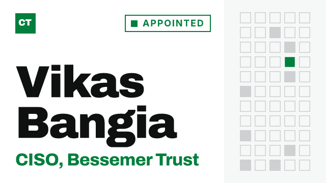 CISO Tribune executive record: Vikas Bangia, CISO at Bessemer Trust